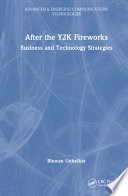After the Y2K fireworks : business and technology strategies /