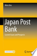 Japan Post Bank : Current Issues and Prospects  /