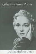 Katherine Anne Porter : the life of an artist /