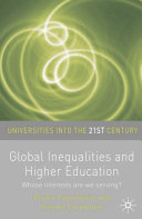 Global inequalities and higher education : whose interests are we serving? /