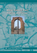 Metal science : past, present and future /