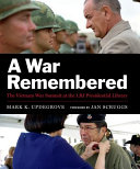 A war remembered : the Vietnam War Summit at the LBJ Presidential Library /