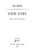 Odd jobs : essays and criticism /