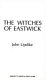 The witches of Eastwick /