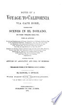 Notes of a voyage to California via Cape Horn : together with scenes in El Dorado, in the years 1849-50.