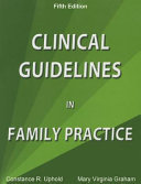 Clinical guidelines in family practice /