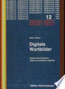 Digitale Wortbilder = Digital word-pictures = Figuras de palabras digitales /