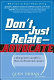 Don't just relate-- advocate! : a blueprint for profit in the era of customer power /