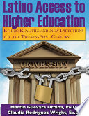 Latino access to higher education : ethnic realities and new directions for the twenty-first century /