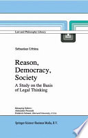 Reason, Democracy, Society : A Study on the Basis of Legal Thinking /