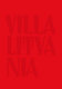 Villa Lituania = Lithuanian Pavilion : 52nd International Art Exhibition, La Biennale di Venezia /