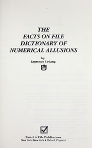 The Facts on File dictionary of numerical allusions /