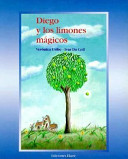 Diego y los limones mágicos /