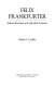 Felix Frankfurter : judicial restraint and individual liberties /