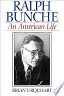 Ralph Bunche : an American life /