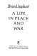 A life in peace and war /