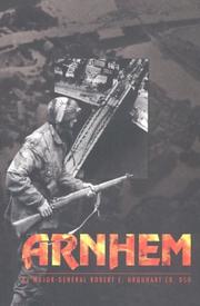 Arnhem : Britain's infamous airborne assault of WWII /