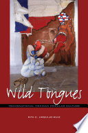 Wild tongues : transnational Mexican popular culture /