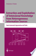 Extraction and exploitation of intensional knowledge from heterogeneous information sources : semi-automatic approaches and tools /