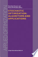 Stochastic Optimization: Algorithms and Applications /