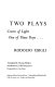 Two plays: Crown of light, One of these days ... /