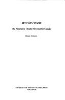 Second stage : the alternative theatre movement in Canada /