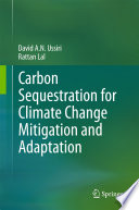 Carbon sequestration for climate change mitigation and adaptation /