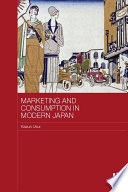 Marketing and consumption in modern Japan /