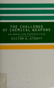 The challenge of chemical weapons : an American perspective /