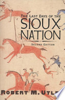 The last days of the Sioux Nation /
