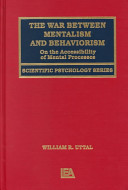 The war between mentalism and behaviorism : on the accessibility of mental processes /