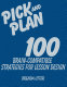 Pick and plan : 100 brain-compatible strategies for lesson design /