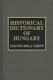 Historical dictionary of Hungary /