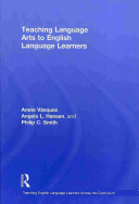 Teaching language arts to English language learners /