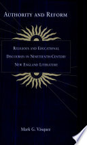Authority and reform : religious and educational discourses in nineteenth-century New England literature /