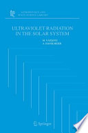 Ultraviolet radiation in the solar system /