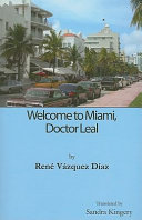 Welcome to Miami, Doctor Leal /