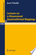 Lectures on n-dimensional quasiconformal mappings /