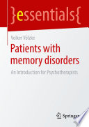 Patients with Memory Disorders : An Introduction for Psychotherapists /