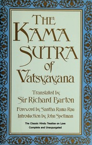 The Kama sutra of Vatsyayana : the classic Hindu treatise on love and social conduct /