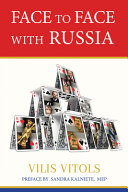 Face to face with Russia : a neighbour's experience /