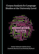 CORPUS ANALYSIS FOR LANGUAGE STUDIES AT THE UNIVERSITY LEVEL.