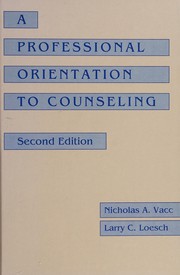 A professional orientation to counseling /