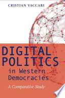 Digital politics in Western democracies : a comparative study /