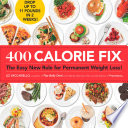 400 calorie fix : the easy new rule for permanent weight loss! /