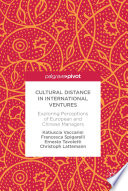 Cultural distance in international ventures : exploring perceptions of European and Chinese managers /