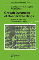 Growth dynamics of conifer tree rings : images of past and future environments /