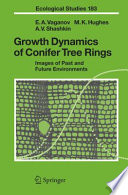 Growth dynamics of conifer tree rings : images of past and future environments /