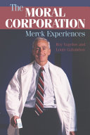 The moral corporation--Merck experiences /