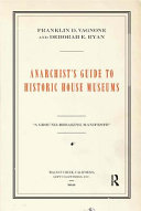Anarchist's guide to historic house museums /